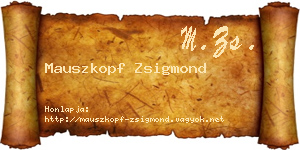 Mauszkopf Zsigmond névjegykártya